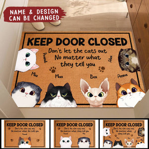 Keep The Door Closed - Cat Personalized Doormat - Gift For Pet Owners, Pet Lovers