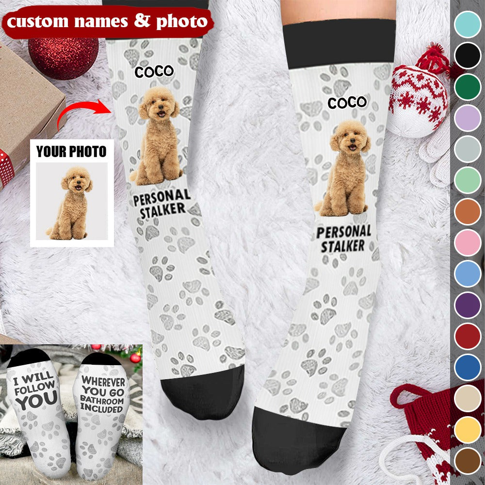 Custom Photo Pet Personal Stalker I Will Follow You - Gift For Pet Lovers - Personalized Socks